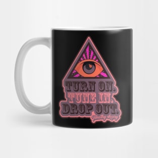 Turn On - Tune In - Drop Out - Acid Trip Design Mug